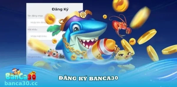 ĐĂNG KÝ BANCA30